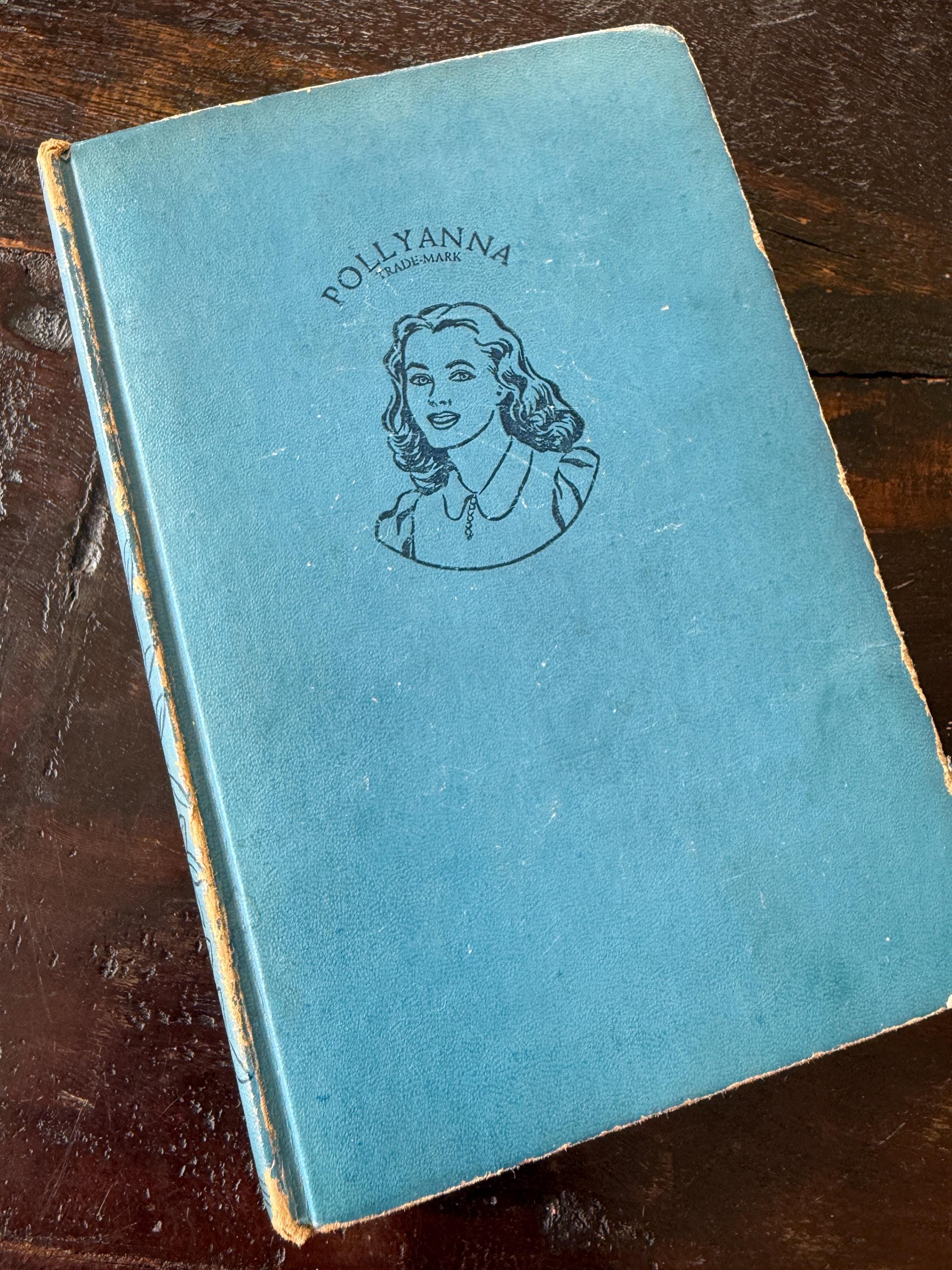 1946 Pollyanna by Eleanor H. Porter – Grosset & Dunlap – Vintage Classic Girls Book – Blue Hardcover