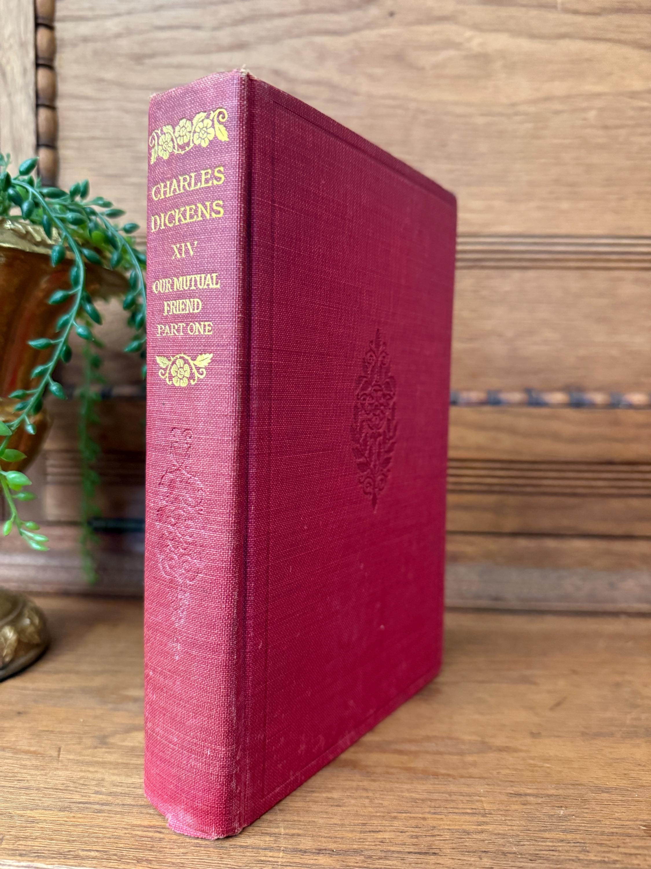 Antique 1911 Charles Dickens Our Mutual Friend (Part One) – Anniversary Edition by P.F. Collier & Son