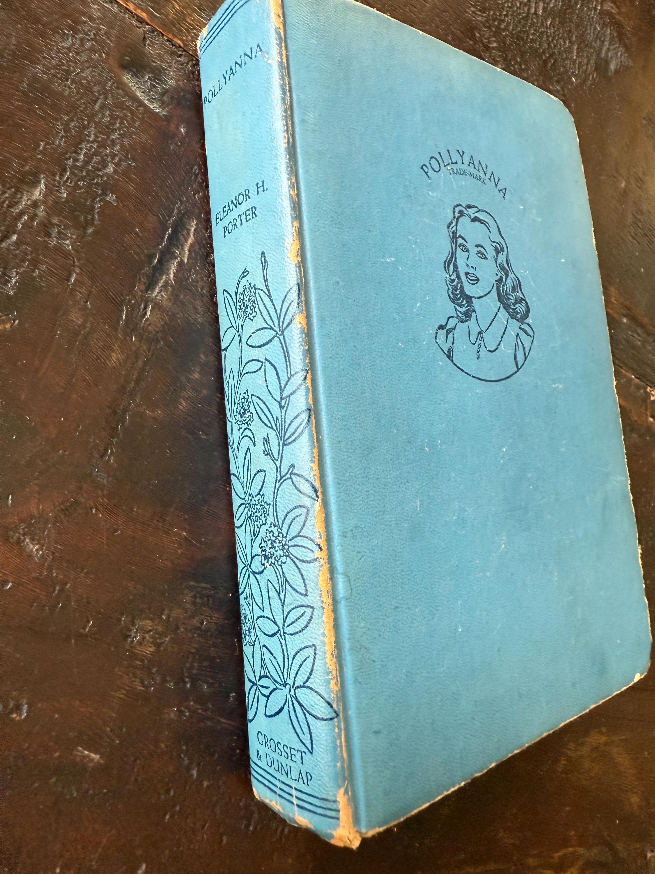 1946 Pollyanna by Eleanor H. Porter – Grosset & Dunlap – Vintage Classic Girls Book – Blue Hardcover