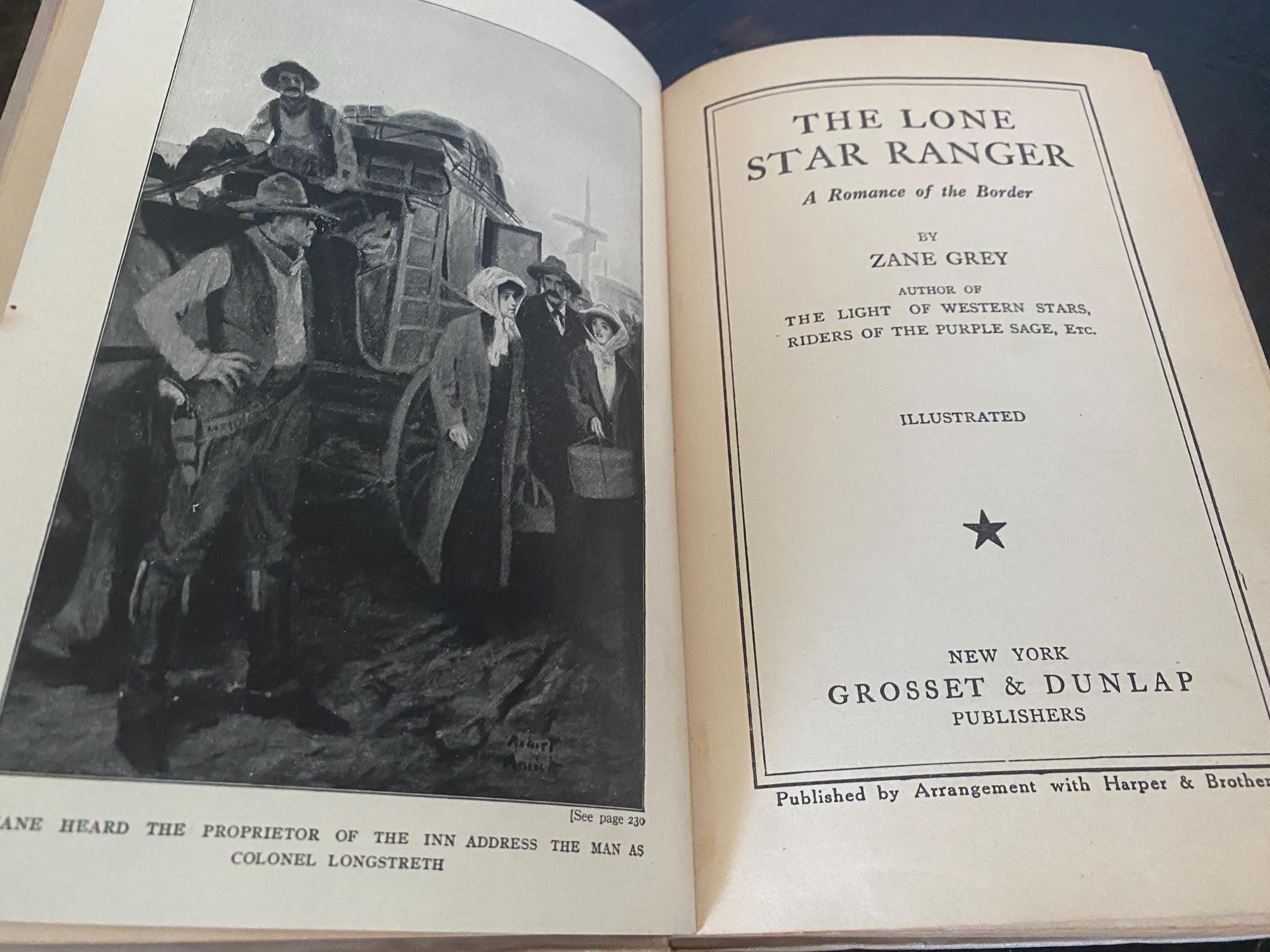 1915 - Second Edition - Zane Grey-  The Lone Star Ranger - Hardcover