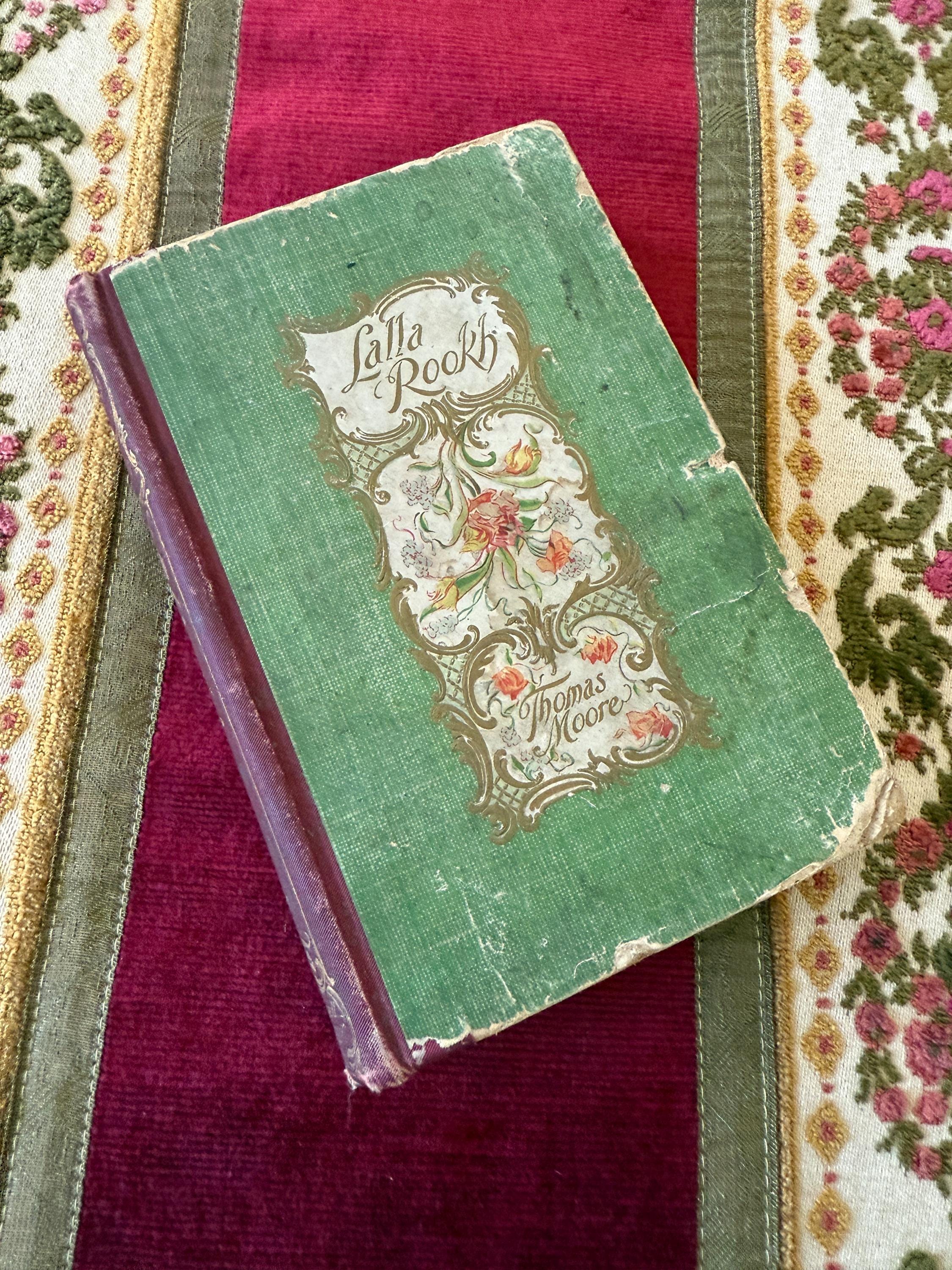 Lalla Rookh by Thomas Moore – 1892 Antique Hardcover – Thomas Y. Crowell and Co. – Illustrated & Inscribed – Ornate Victorian Edition