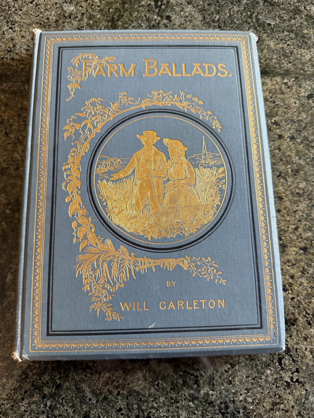 Antique 1882 Farm Ballads by Will Carleton – Stunning Victorian Cover, Poetry Book