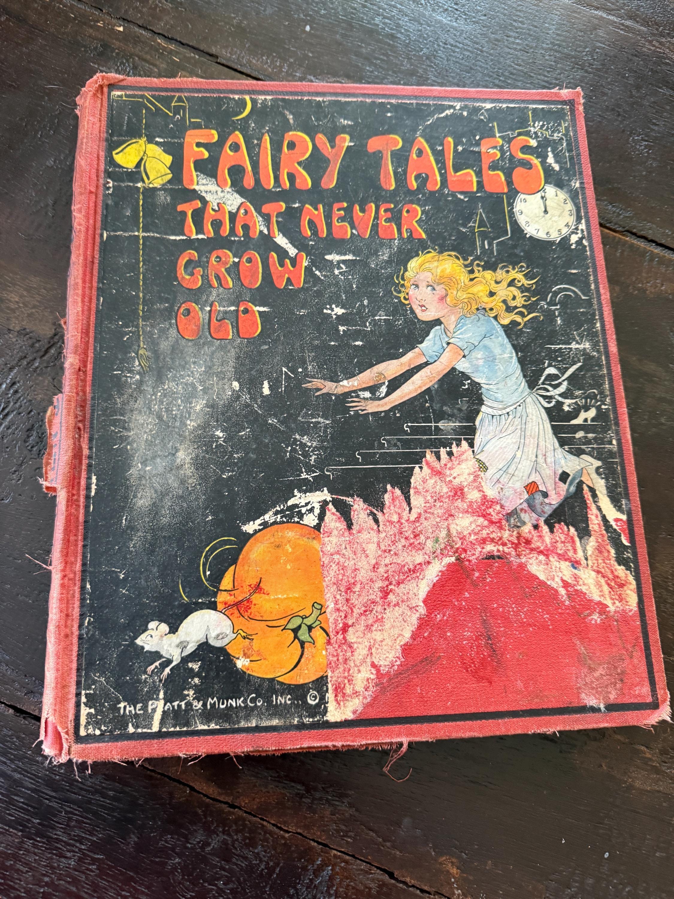 1932 Fairy Tales That Never Grow Old – Platt & Munk Co. – Vintage Children’s Book – Well Loved Condition 12x10