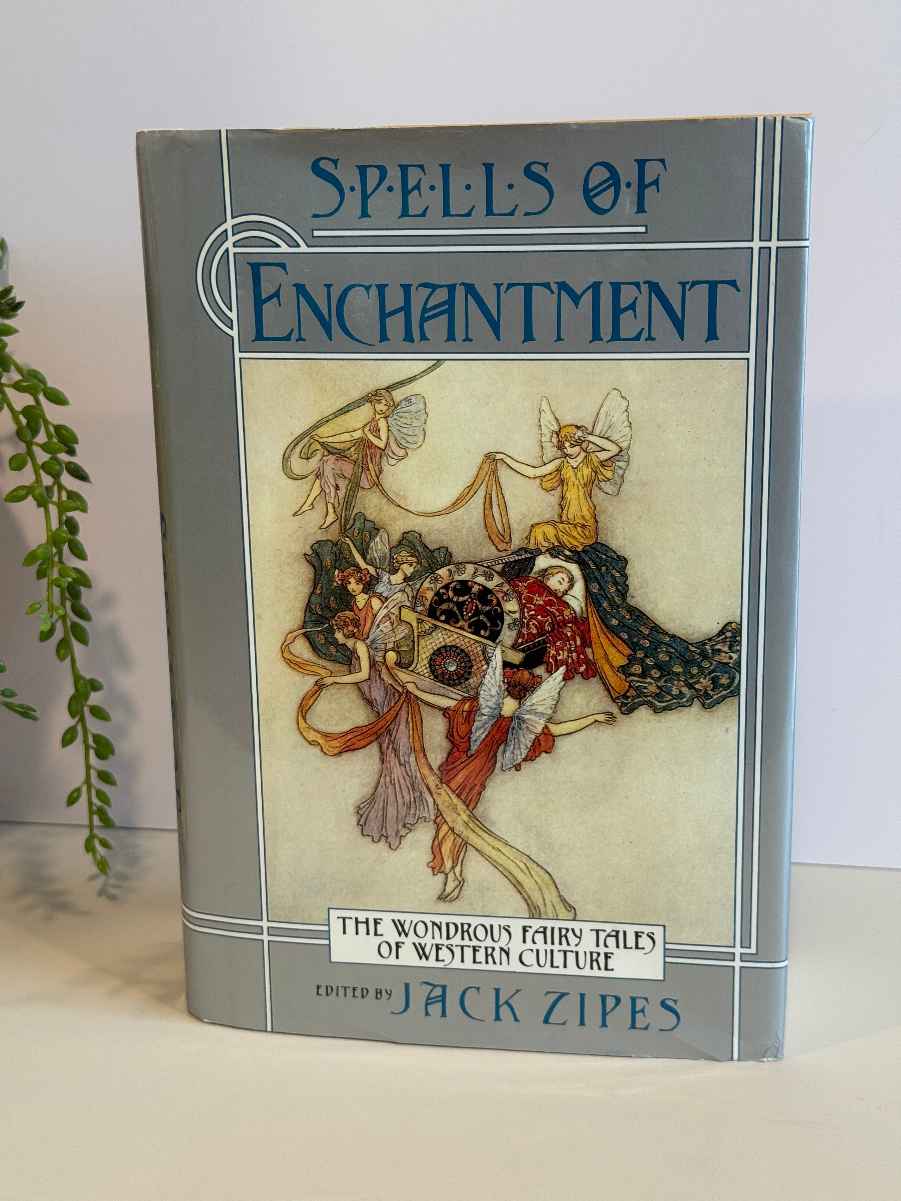 Spells of Enchantment: The Wondrous Fairy Tales of Western Culture – First Edition Hardcover