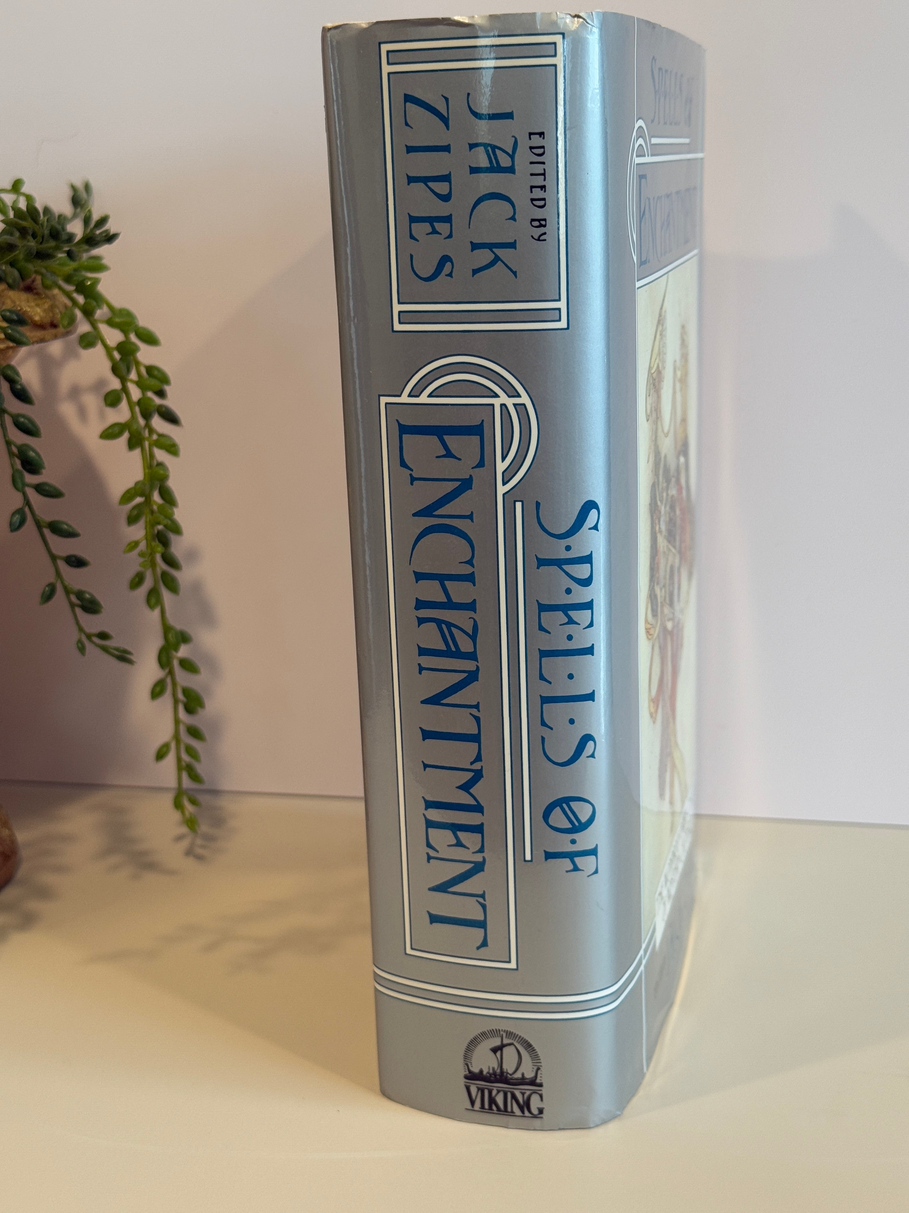 Spells of Enchantment: The Wondrous Fairy Tales of Western Culture – First Edition Hardcover