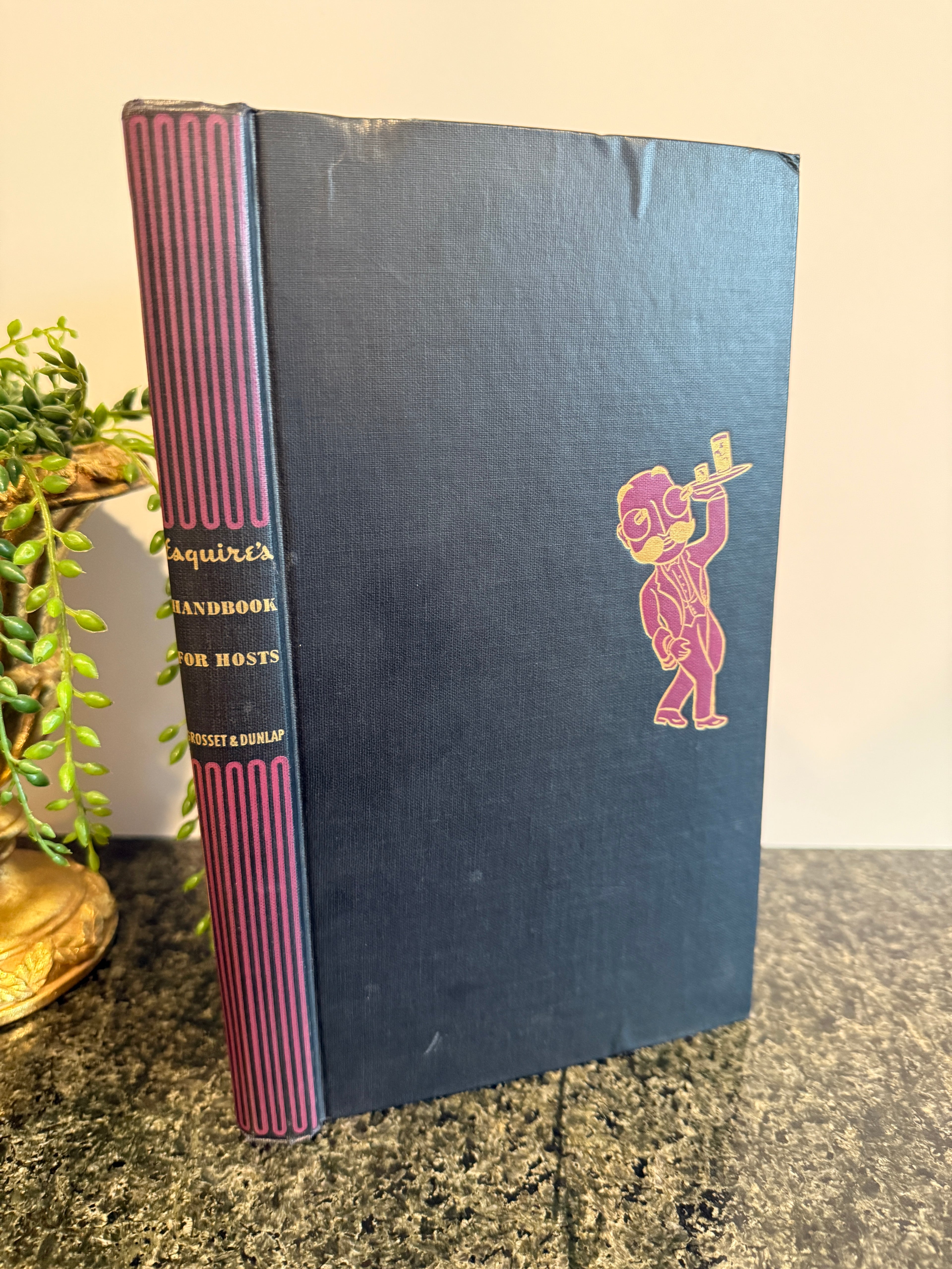 Esquire’s Handbook for Hosts – 1949 First Edition – Comically Illustrated