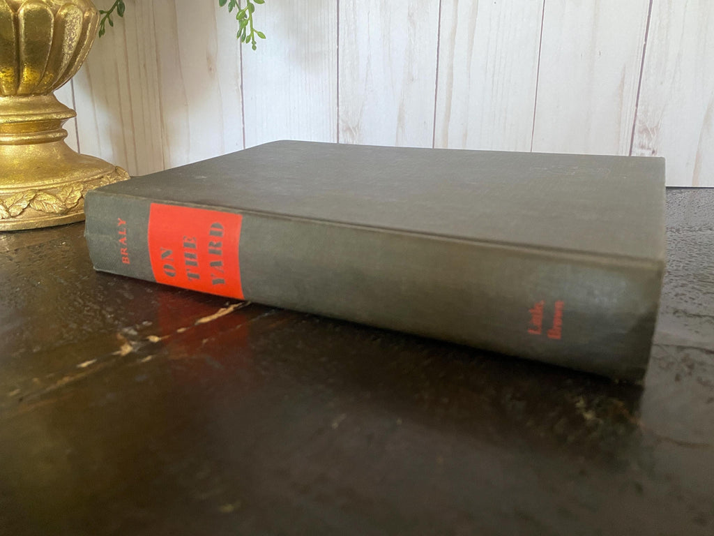 First Edition - 1967 - On The Yard - Malcolm Braly - Little Brown Company - Hardcover Book