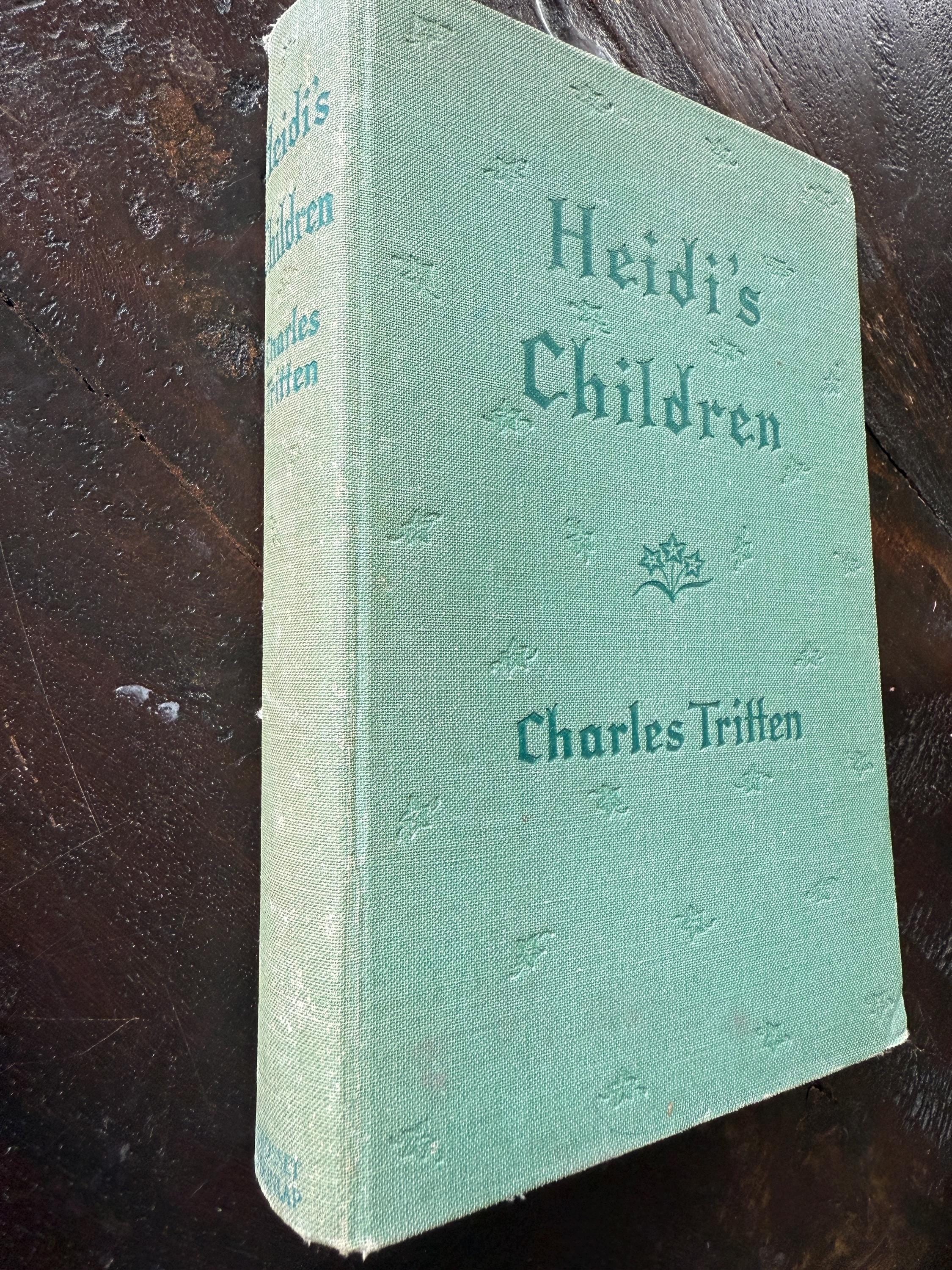 1939 Heidi’s Children by Charles Tritten – Vintage Sequel to Heidi – Embossed Green Cover